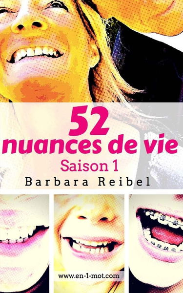 52 nuances de vie: Saison 1
