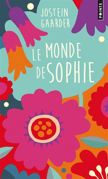 Le monde de Sophie : roman sur l'histoire de la philosophie