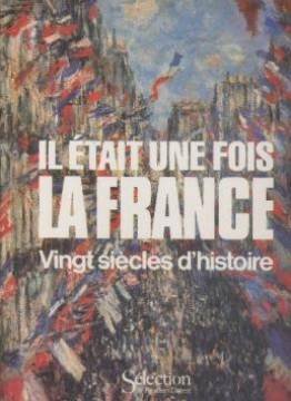 Couverture de Il était une fois la France, vingt siècles d'histoire