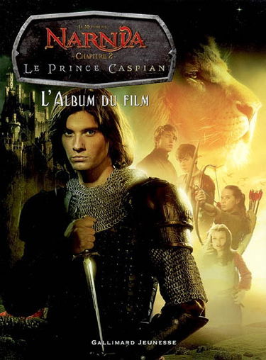 Le prince Caspian : l'album du film : le monde de Narnia, chapitre 2