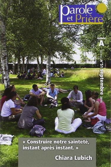 Parole et Prière nº51 - Septembre 2014: Chiara Lubich