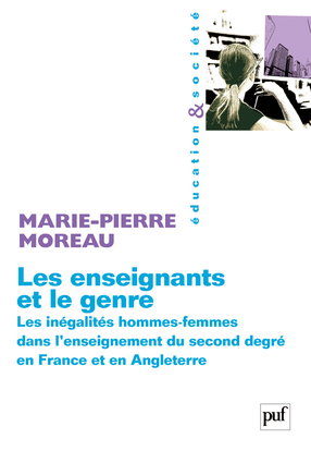 Les enseignants et le genre : les inégalités hommes-femmes dans l'enseignement du second degré en France et en Angleterre