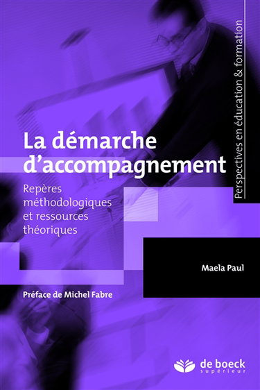 La démarche d'accompagnement : repères méthodologiques et ressources théoriques