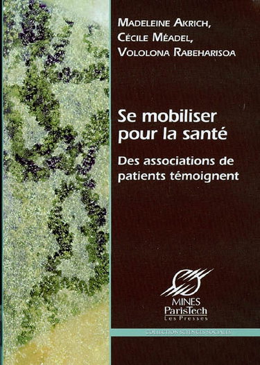 Couverture de Se mobiliser pour la santé : des associations de patients témoignent