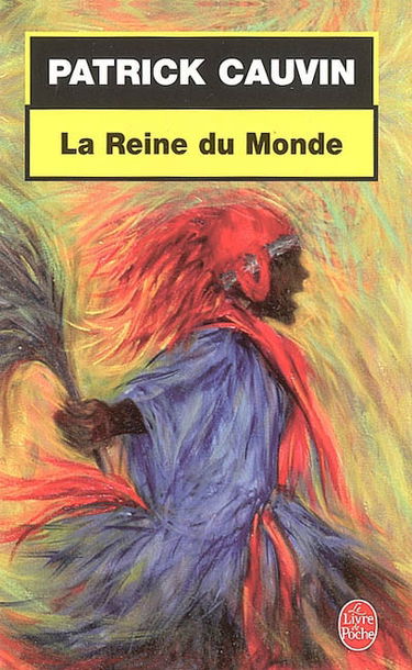 La reine du monde
