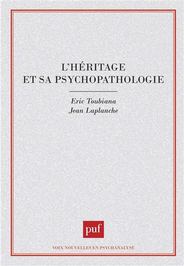 L'Héritage et sa psychopathologie