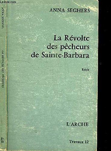 La revolte des pecheurs de sainte-barbara