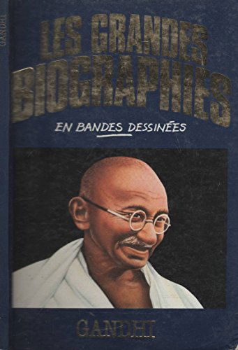 Les Grandes Biographies - Gandhi