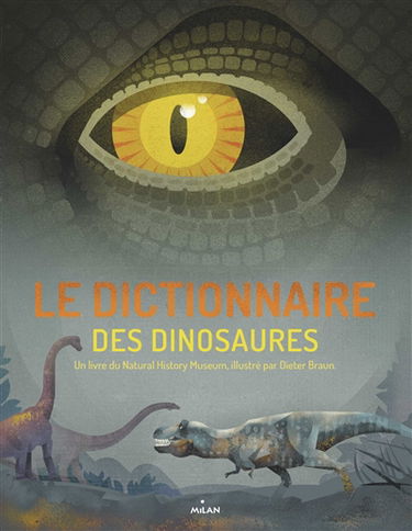 Le dictionnaire des dinosaures