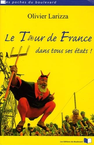 Le Tour de France dans tous ses états