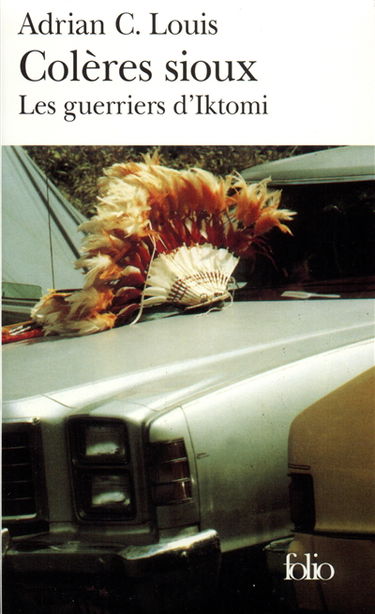 Colères sioux : les guerriers d'Iktomi
