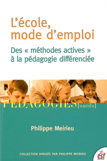 L'école, mode d'emploi : des méthodes actives à la pédagogie différenciée : postface, la pédagogie différenciée est-elle dépassée ?