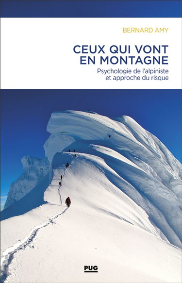 Couverture de Ceux qui vont en montagne : psychologie de l'alpiniste et approche du risque