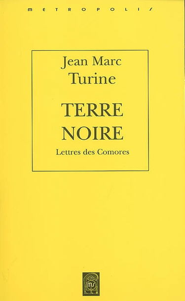 Terre noire : lettres de Comores