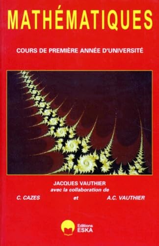 Mathématiques. Vol. 1. Algèbre, analyse : première année de DEUG