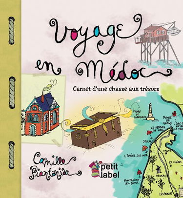 VOYAGE EN MEDOC - Carnet d’une chasse aux trésors