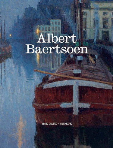 Couverture de Albert Baertsoen : protagoniste fin de siècle