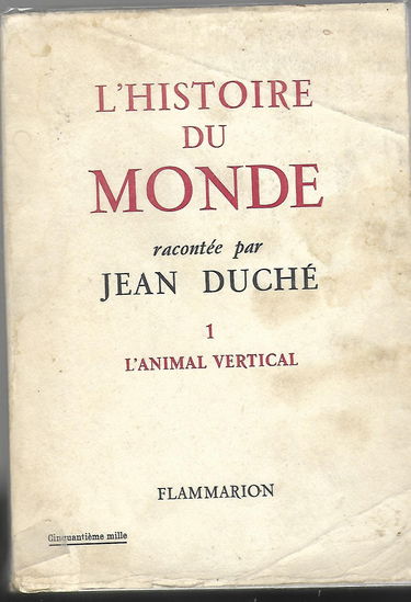 L'animal vertical histoire du monde tome I