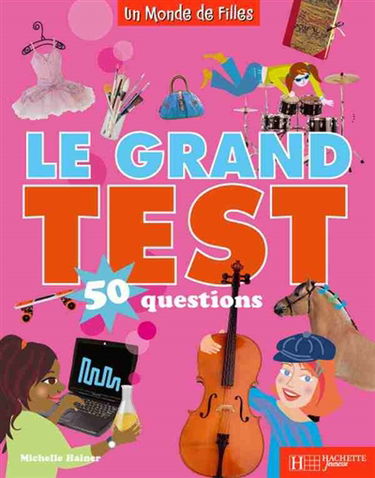 Le grand test : 50 questions