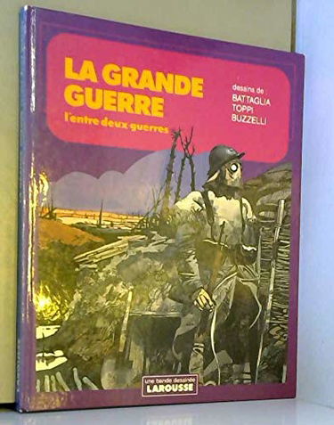 La Grande Guerre : l'entre deux guerres