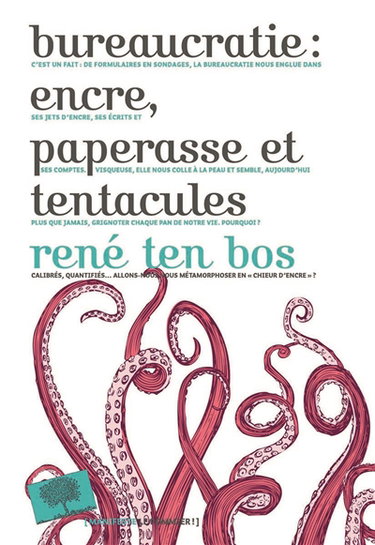 Bureaucratie : encre, paperasse et tentacules