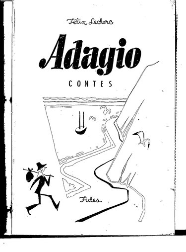 Couverture de Félix Leclerc. Adagio : Contes. Dessin de la couverture par Jacques Gagnier