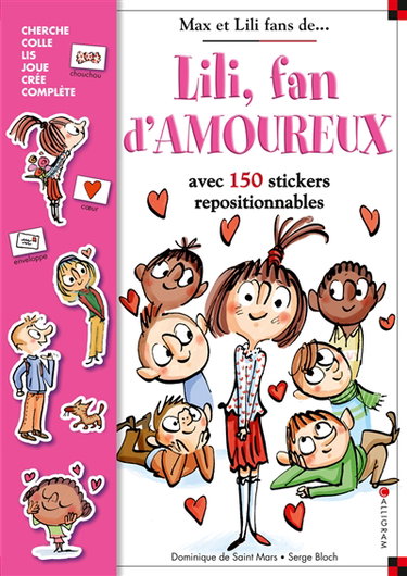 Lili, fan d'amoureux : avec 150 stickers repositionnables