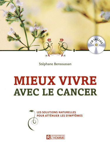 MIEUX VIVRE AVEC LE CANCER (CD INCLUS)