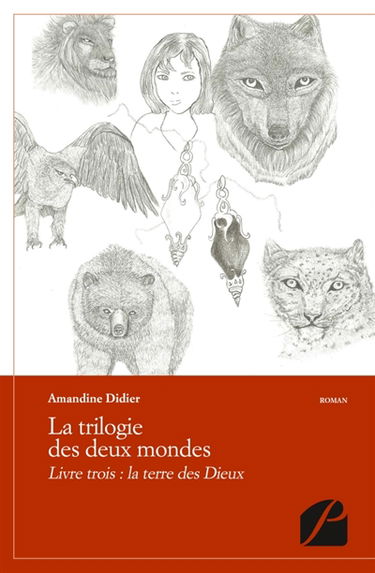 La trilogie des deux mondes : Livre trois : la terre des Dieux