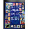 Le grand atlas des timbres du monde