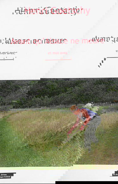 Avant qu'Alsace ne meure : et moi avec