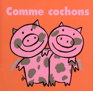 Comme cochons