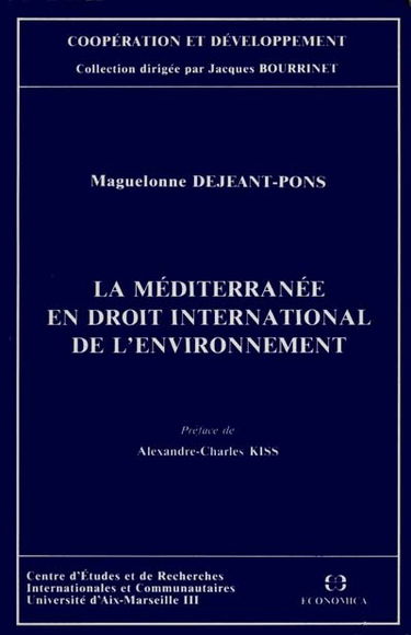 La Méditerranée en droit international de l'environnement
