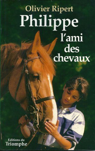 Philippe, l'ami des chevaux