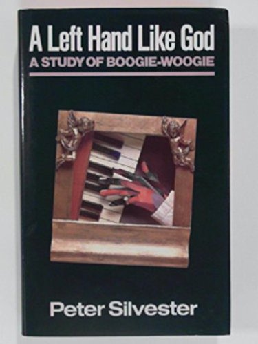 Couverture de A Left Hand Like God: Study of Boogie-woogie