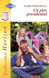 Un père providentiel : un père, un enfant