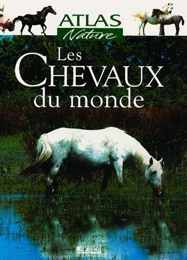Les chevaux du monde