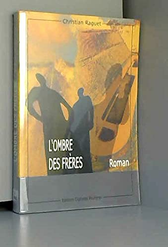 L'ombre des frères