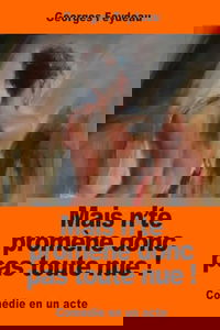 Mais n’te promène donc pas toute nue !