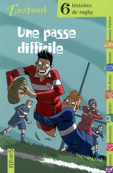 Une passe difficile : 6 histoires de rugby
