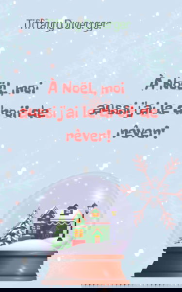À Noël, moi aussi j'ai le droit de rêver!