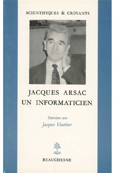 Jacques Arsac, un informaticien : entretien