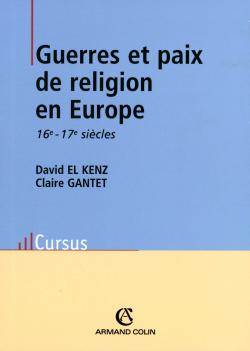 Guerres et paix de religion en Europe aux 16e-17e siècles