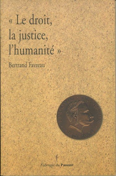Le droit, la justice, l'humanité