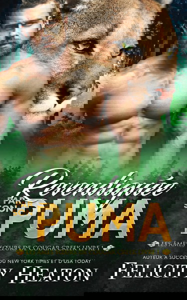 Revendiquée par son Puma: Une romance paranormale de métamorphes avec âmes sœurs prédestinées