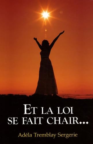 Et la loi se fait chair