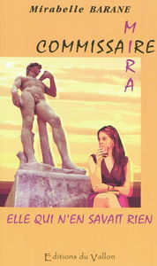 Commissaire Mira. Elle qui n'en savait rien