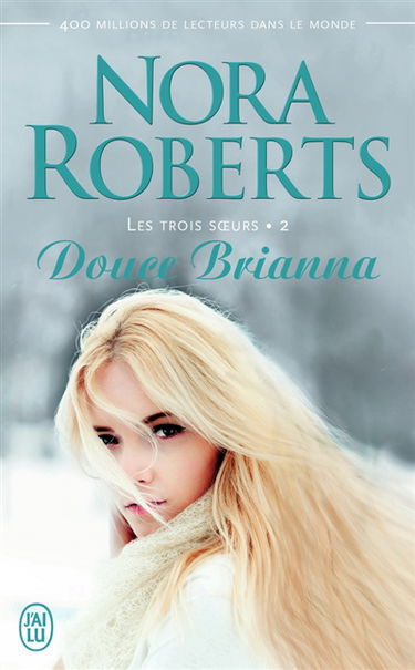Les trois soeurs. Vol. 2. Douce Brianna