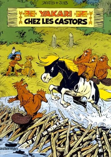 Yakari. Vol. 3. Yakari chez les castors