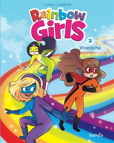Couverture de Rainbow girls. Vol. 3. Viracocha par Carbone